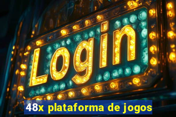 48x plataforma de jogos